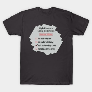 High-Pressure Conversations No 3 T-Shirt